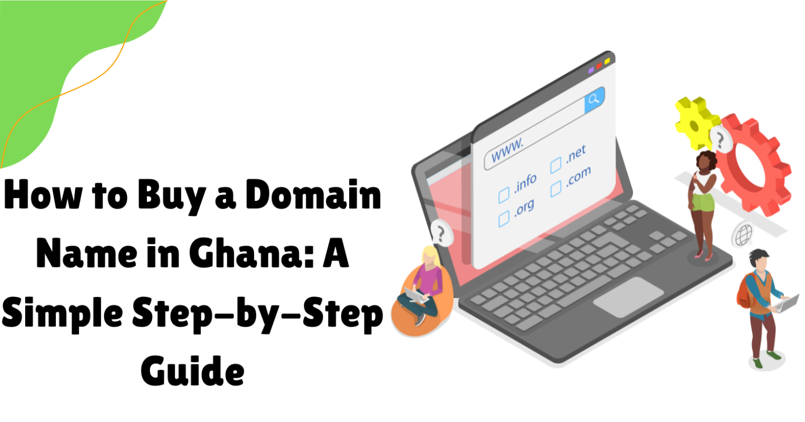 How to Buy a Domain Name in Ghana A Simple Step-by-Step Guide