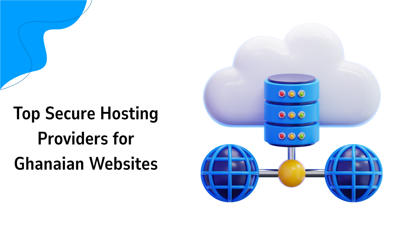 Top Secure Hosting Providers for Ghanaian Websites