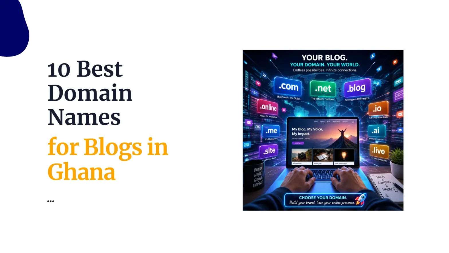 10 Best Domain Names for Blogs in Ghana