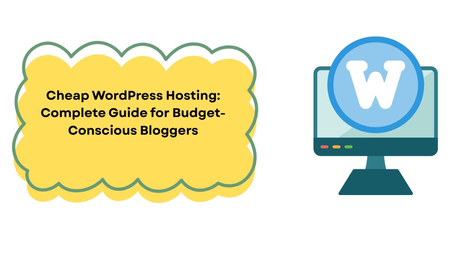 Cheap WordPress Hosting: Complete Guide for Budget-Conscious Bloggers