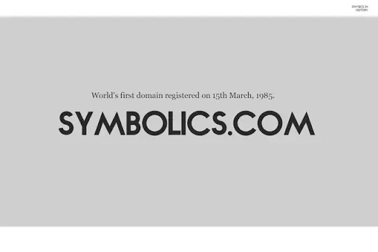 The Complete Guide to .com Domains: What You Must Know 1 World's first domain name ever registered was Symbolics.com