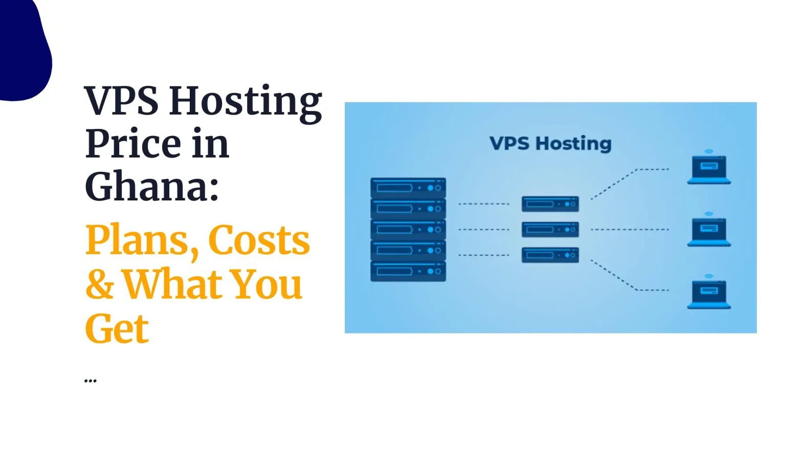 VPS Hosting Price in Ghana: Plans, Costs & What You Get