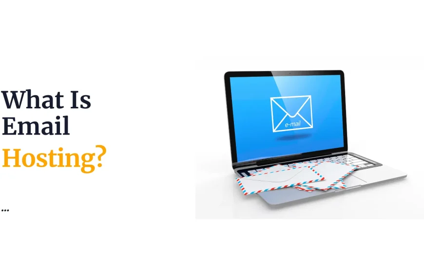 What is Email Hosting?