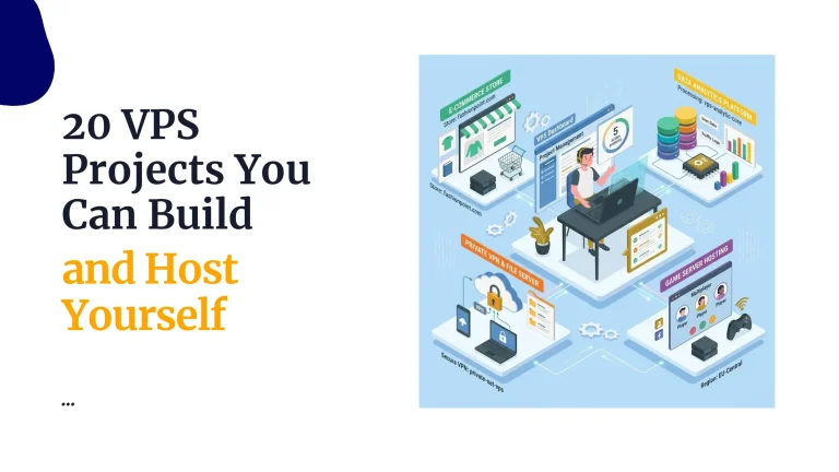 20 VPS Projects You Can Build and Host Yourself